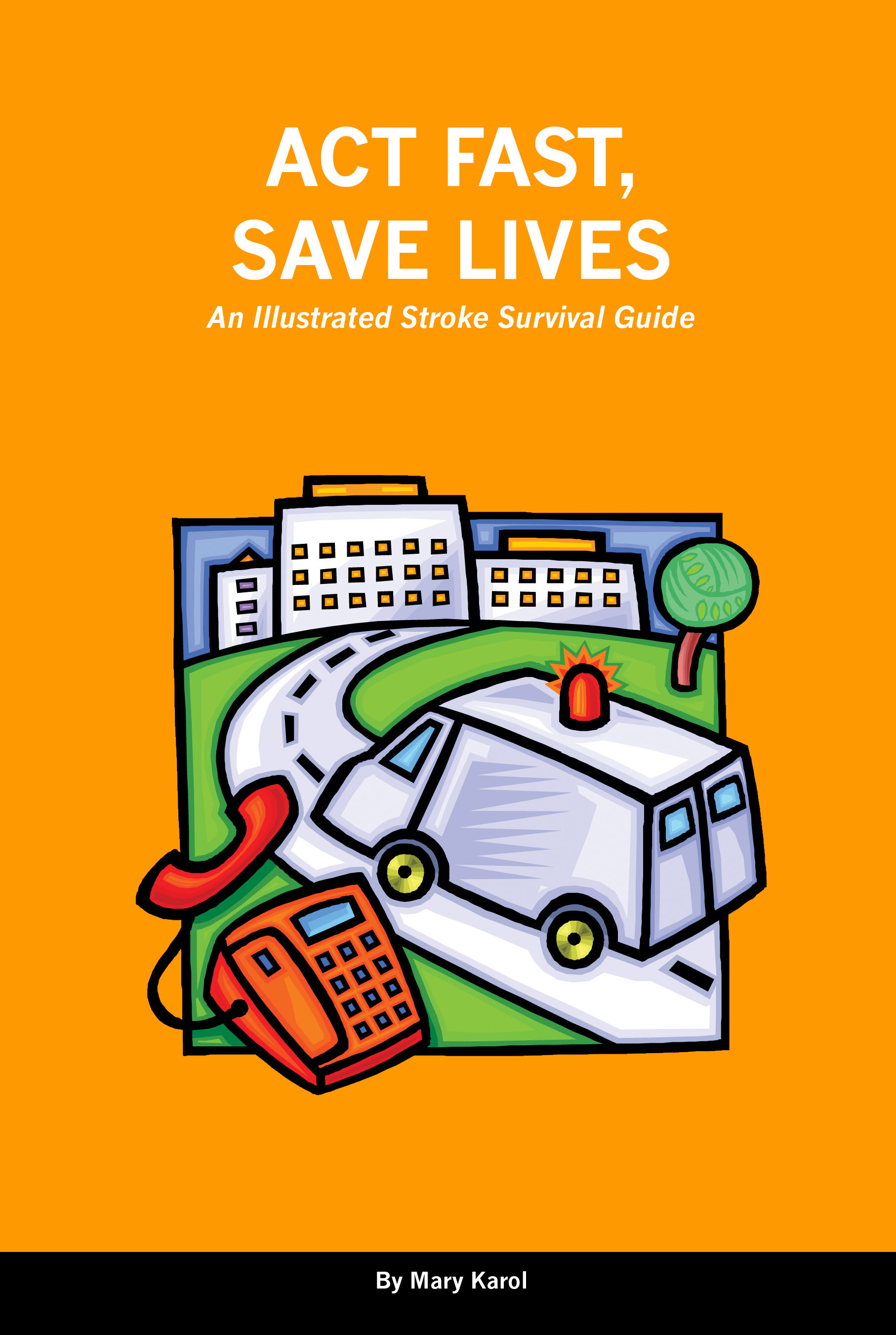 Act Fast, Save Lives