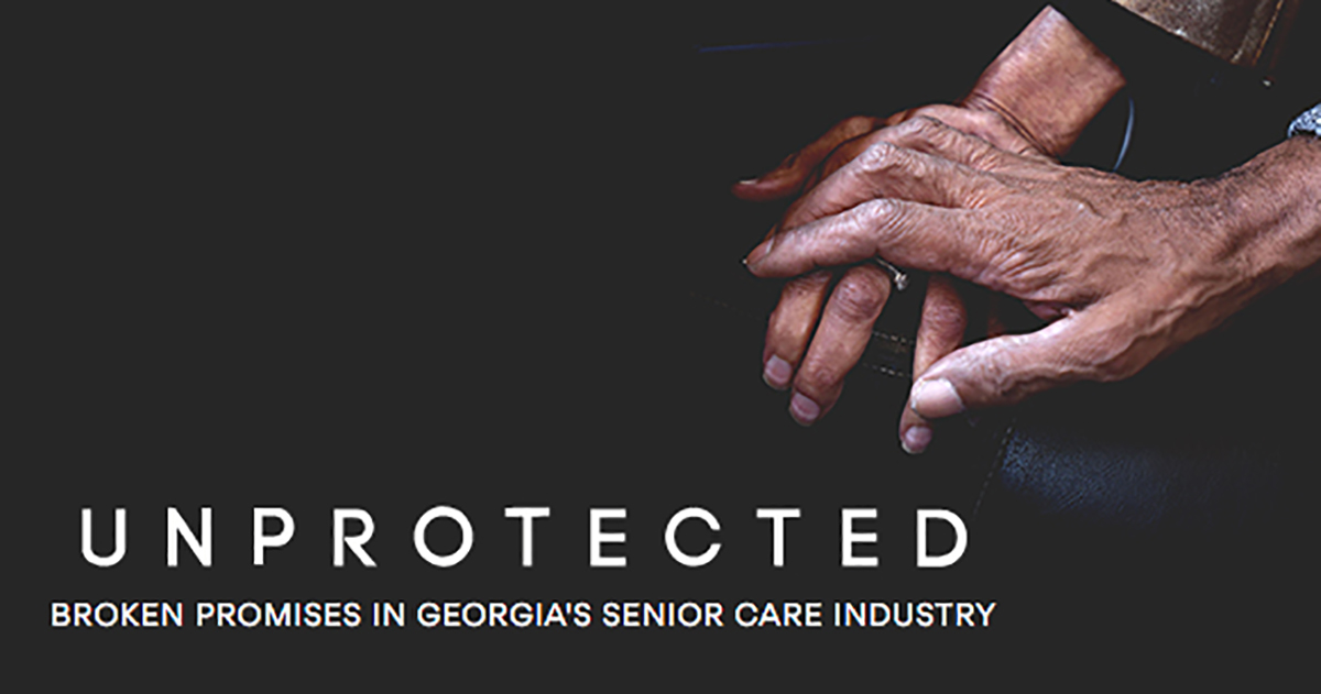 UNPROTECTED - Broken promises in Georgia's senior care industry